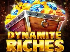 dynamite riches